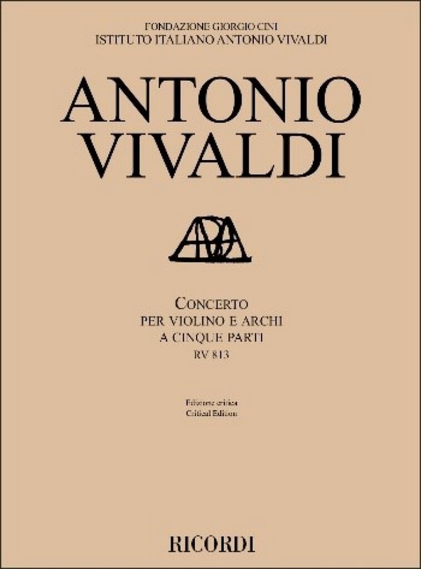 Antonio Vivaldi, Concerto per violino e archi a cinque parti RV 813&nbsp;&nbsp;Violin, Strings and Basso Continuo&nbsp;&nbsp;Partitur