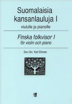 Finnish Folk Songs Vol. 1  Violine und Klavier  