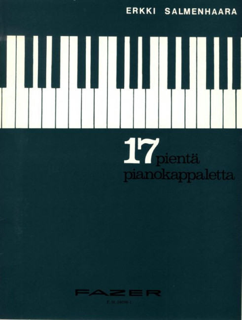 17 pientä pienokappaletta (17 Little Piano Pieces)  for piano  