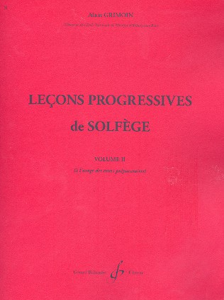 Lecons progressives de solfège&nbsp;&nbsp;vol.2&nbsp;&nbsp;