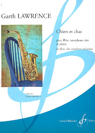 Chien et chat für Flöte, Altsaxophon&nbsp;&nbsp;und Klavier&nbsp;&nbsp;Stimmen