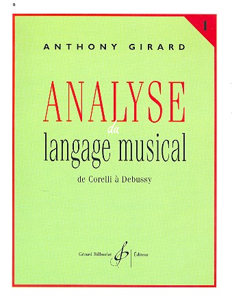 Analyse du langage musical vol.1  De Corelli à Debussy  