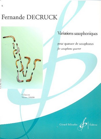 Variations saxophoniques&nbsp;&nbsp;pour 4 saxophones (SATBar)&nbsp;&nbsp;partition et parties