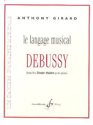Le langage musical de Debussy  12 études pour piano  