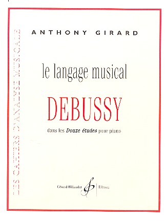 Le langage musical de Debussy  12 études pour piano  