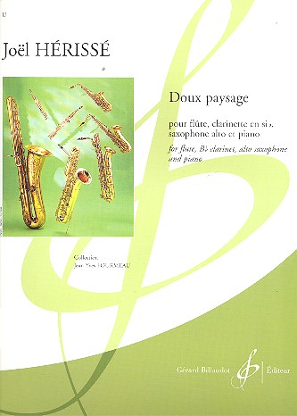 Doux paysage für Flöte, Clarinette,&nbsp;&nbsp;Altsaxophon und Klavier&nbsp;&nbsp;Stimmen