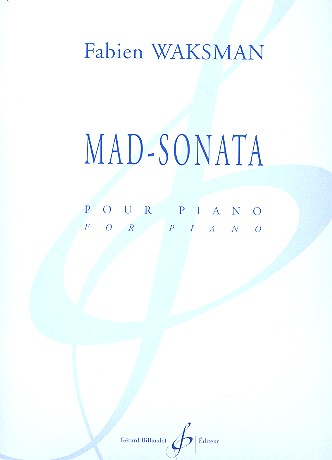Mad-Sonata &nbsp;&nbsp;pour piano&nbsp;&nbsp;
