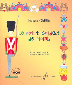 Le petit soldat de plomb CD et texte&nbsp;&nbsp;&nbsp;&nbsp;
