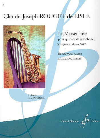La Marseillaise: pour 4 saxophones&nbsp;&nbsp;(SATBar)&nbsp;&nbsp;partition et parties