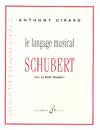 Le langage musical de Schubert  La belle meunière  