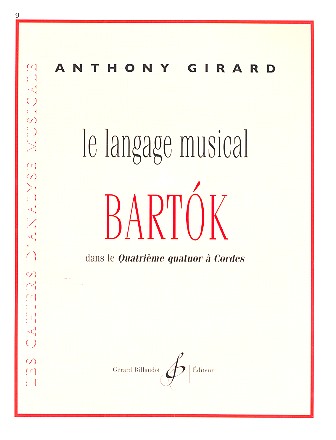 Le langage musical de Bartók  Quatuor à cordes no.4  