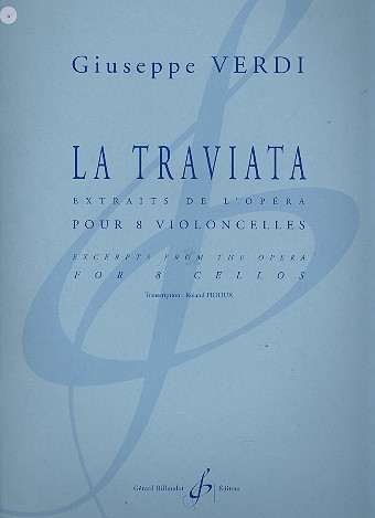 La traviata (extraits) pour 8 violoncelles&nbsp;&nbsp;partition et parties&nbsp;&nbsp;