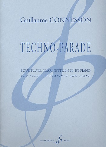 Techno Parade&nbsp;&nbsp;pour flute, clarinette et piano&nbsp;&nbsp;partition et parties