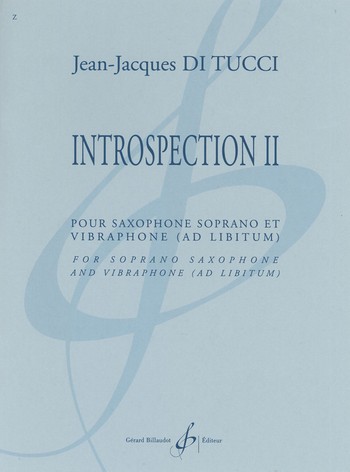 Introspection II pour saxophone sopran&nbsp;&nbsp;(vibraphone ad lib)&nbsp;&nbsp;partition et partie