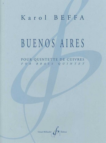 Buenos Aires pour 2 trompettes, cor en fa,&nbsp;&nbsp;trombone et tuba&nbsp;&nbsp;partition et parties