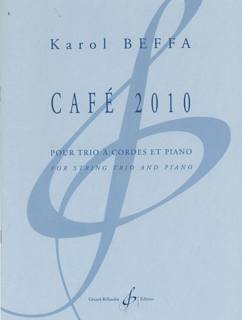 Café 2010 pour violon, alto, violoncelle  et piano  parties