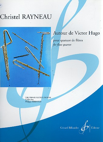 Autour de Victor Hugo&nbsp;&nbsp;pour 4 flûtes&nbsp;&nbsp;partition et parties