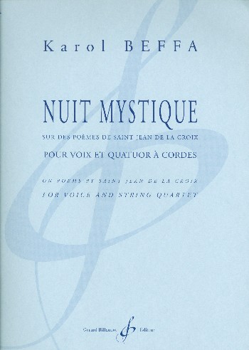 Nuit mystique&nbsp;&nbsp;pour voix et quatuor à cordes&nbsp;&nbsp;partition et parties instrumentales