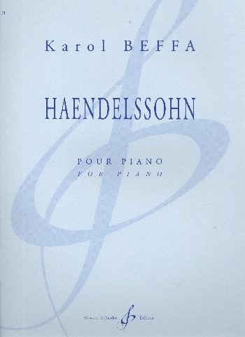 Haendelssohn&nbsp;&nbsp;pour piano&nbsp;&nbsp;