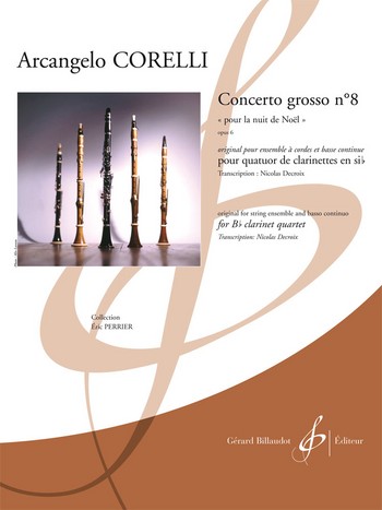 Concerto grosso no.8 op.6 pour 4 clarinettes  partition et parties  