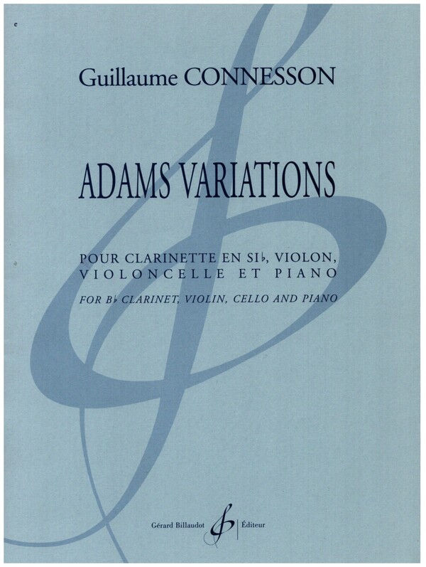 Adams Variations&nbsp;&nbsp;pour clarinette, violon, violoncelle et piano&nbsp;&nbsp;partition et parties