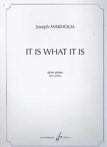 It is what it is &nbsp;&nbsp;pour piano&nbsp;&nbsp;