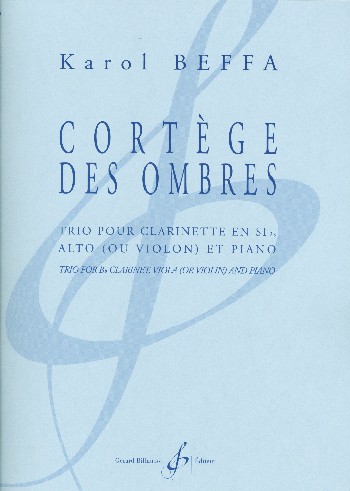 Cortège des ombres&nbsp;&nbsp;pour vclarinette, alto (violon) et piano&nbsp;&nbsp;parties