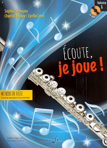 Écoute je joue vol.1 (+CD-ROM)&nbsp;&nbsp;pour flûte&nbsp;&nbsp;