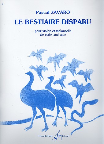 Le bestiaire disparu&nbsp;&nbsp;pour violon et violoncelle&nbsp;&nbsp;partition
