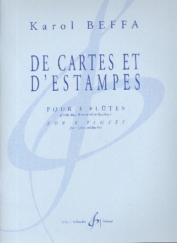 De cartes et d'estampes&nbsp;&nbsp;pour flûte, flûte en sol et flûte basse&nbsp;&nbsp;partition et parties