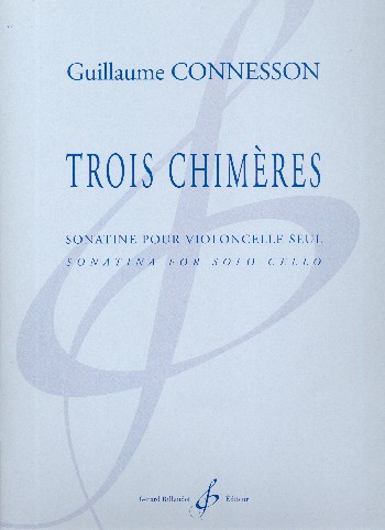 3 Chimères&nbsp;&nbsp;pour violoncelle&nbsp;&nbsp;