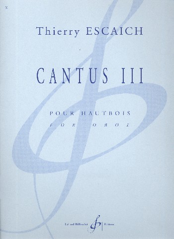 Cantus no.3&nbsp;&nbsp;pour hautbois&nbsp;&nbsp;