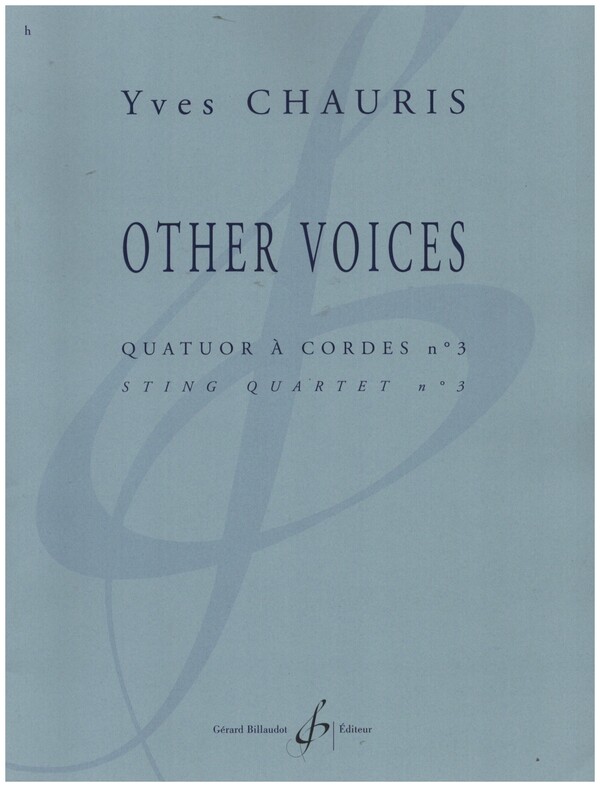 Other voices - Quatuor à cordes no.3&nbsp;&nbsp;pour 4 cordes&nbsp;&nbsp;partition et parties