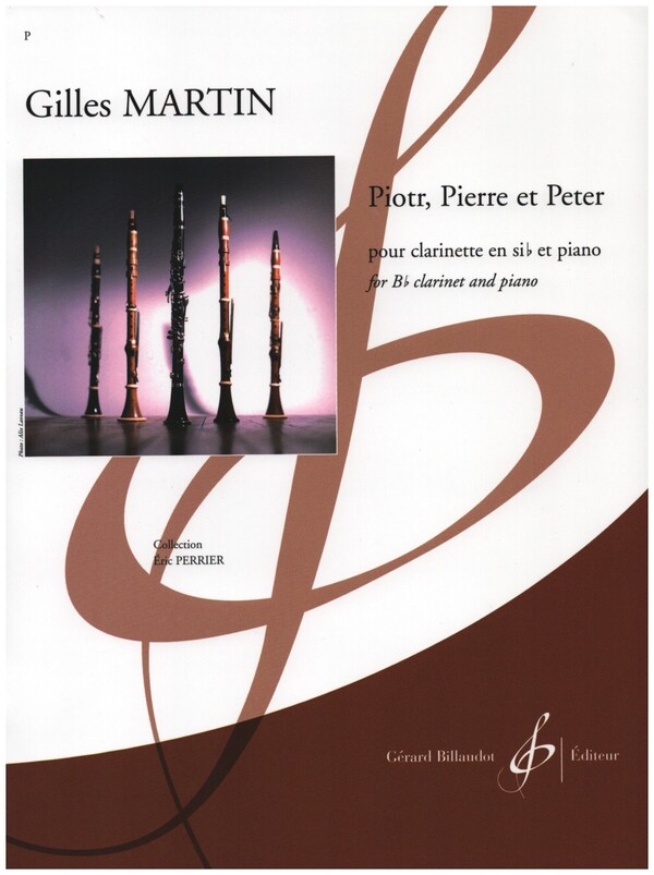 Piotr, Pierre et Peter&nbsp;&nbsp;pour clarinette en sib et piano&nbsp;&nbsp;