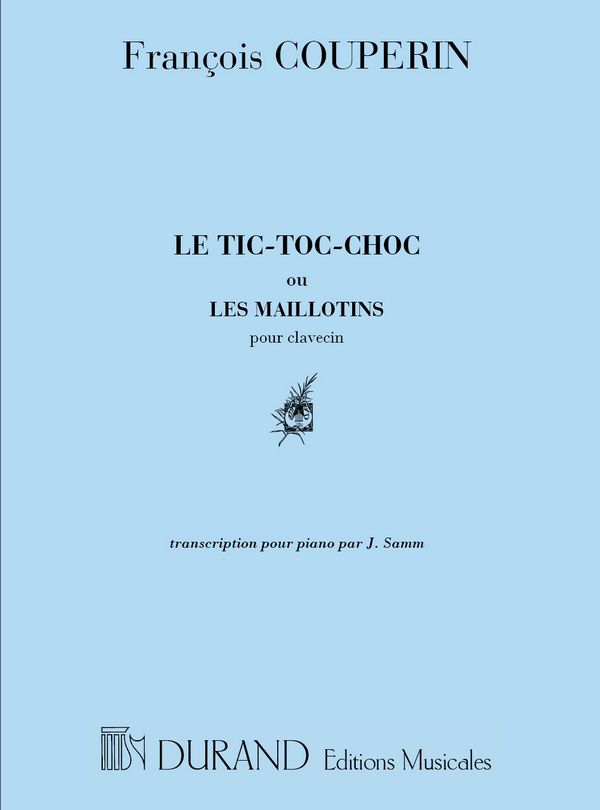 Le Tic-Toc-Choc ou Les Maillotins  pour piano  