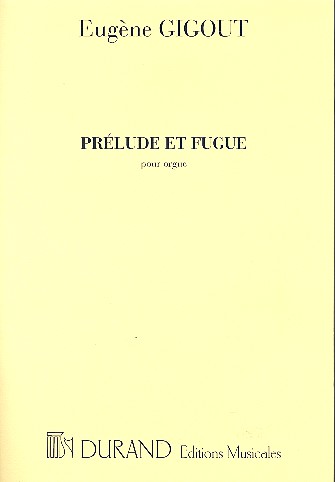 Prélude et fugue&nbsp;&nbsp;pour orgue&nbsp;&nbsp;