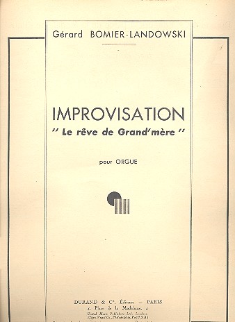 Improvisation Le reve de grandmère&nbsp;&nbsp;pour orgue&nbsp;&nbsp;
