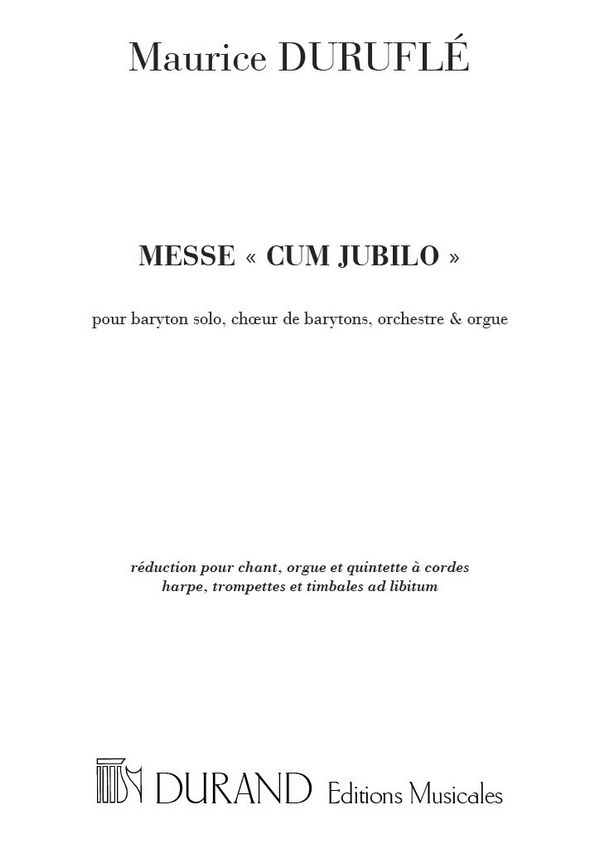 Messe cum jubilo op.11 pour baryton(s),&nbsp;&nbsp;orgue et quintette à cordes&nbsp;&nbsp;partition