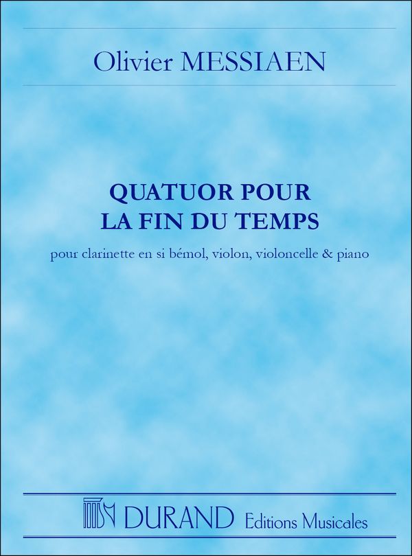 Quatuor pour le fin du temps pour  clarinette, violon, violoncelle et piano  partition miniature