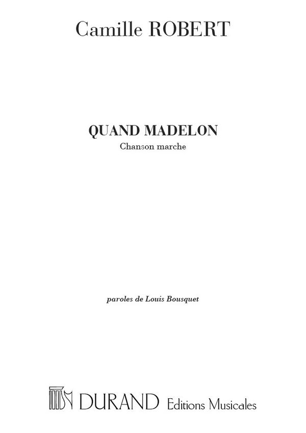 Camille Robert, Madelon&nbsp;&nbsp;Vocal and Piano&nbsp;&nbsp;Partitur
