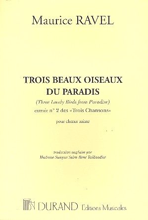 3 beaux oiseaux de paradis für  gem Chor a cappella (en/frz)  aus 3 Chansons