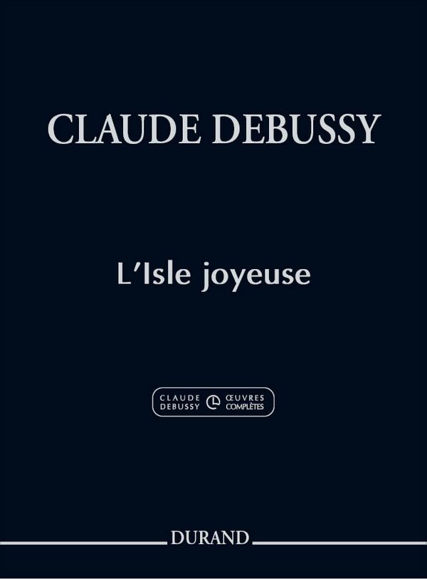 Claude Debussy, L'Isle Joyeuse&nbsp;&nbsp;Klavier&nbsp;&nbsp;Buch