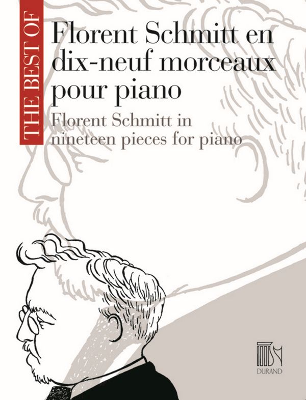 The Best of Florent Schmitt in&nbsp;&nbsp;19 Pieces for piano&nbsp;&nbsp;