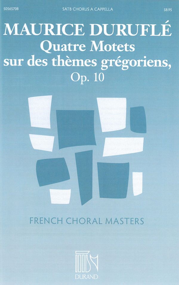 Quatre Motets sur des thèmes grégoriens op.10  for mixed chorus a cappella  vocal score (la)