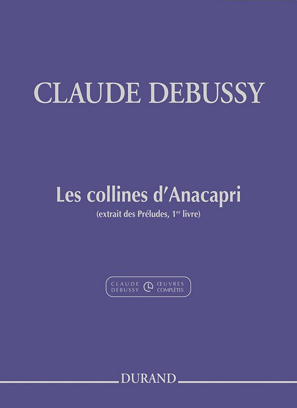 Claude Debussy, Les Collines D'Anacapri - Extrait Du&nbsp;&nbsp;Klavier&nbsp;&nbsp;Buch