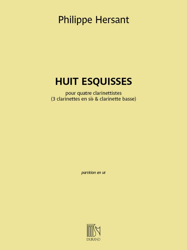 Philippe Hersant, Huit esquisses&nbsp;&nbsp;4 Klarinetten&nbsp;&nbsp;Partitur