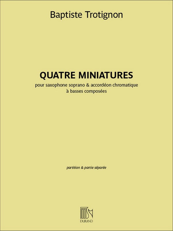 Quatre Miniatures&nbsp;&nbsp;pour saxophone soprano et accordéon chromatique à basses composées&nbsp;&nbsp; 