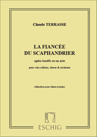 Claude Terrasse, La Fiancee Du Scaphandrier.&nbsp;&nbsp;Vocal and Piano&nbsp;&nbsp;Partitur