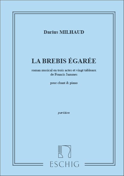 Darius Milhaud, La Brebis Egaree Cht-Piano&nbsp;&nbsp;Vocal and Piano&nbsp;&nbsp;Partitur