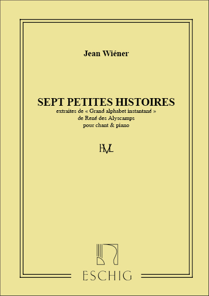 Jean Wiener, 7 Petites Hist..Chant-Piano&nbsp;&nbsp;Vocal and Piano&nbsp;&nbsp;Partitur